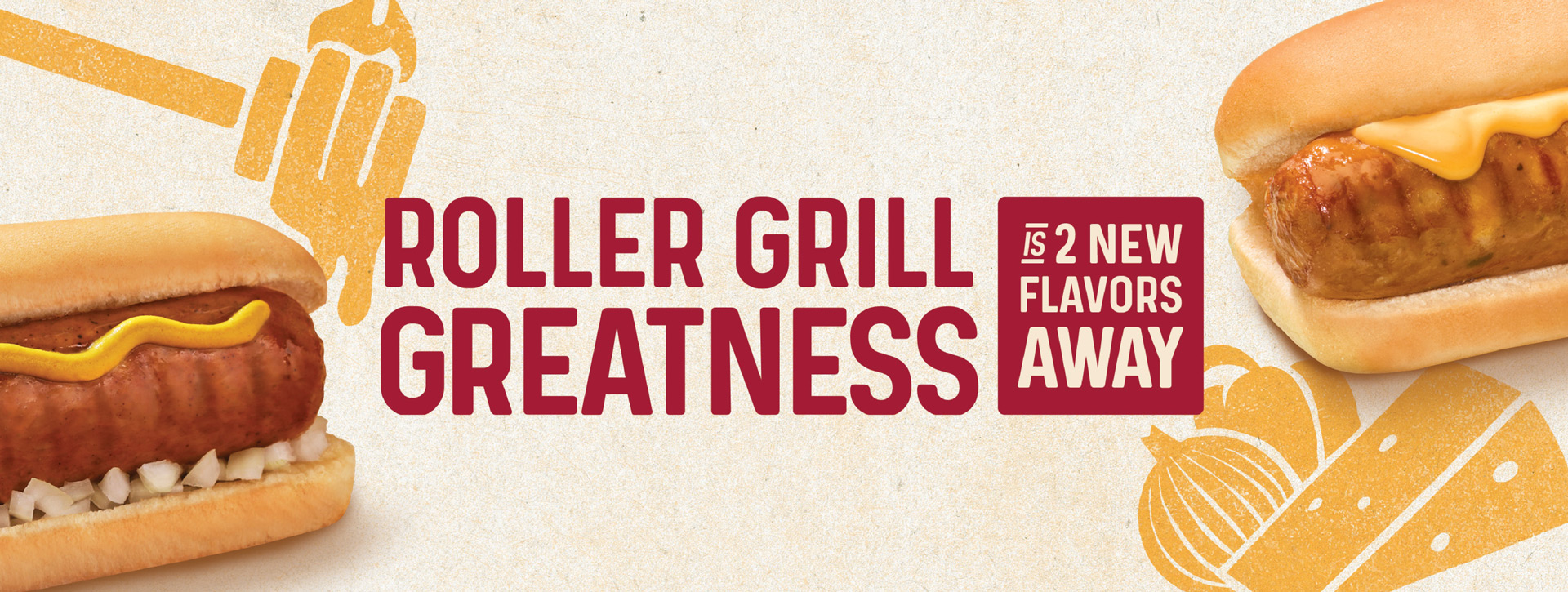 Roller Grill Greatness is 2 New Flavors Away